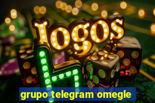 grupo telegram omegle